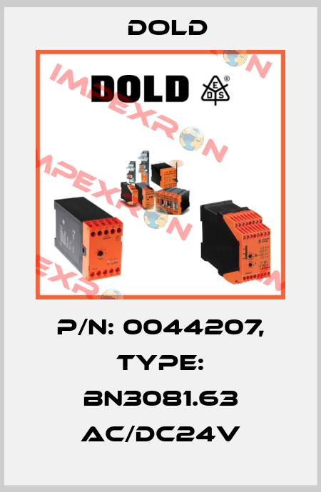 p/n: 0044207, Type: BN3081.63 AC/DC24V Dold