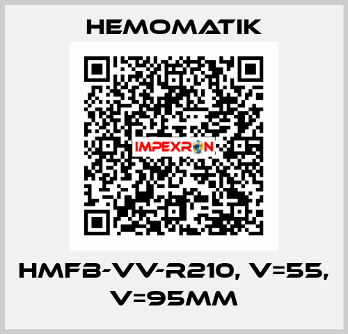 HMFB-VV-R210, V=55, V=95MM Hemomatik