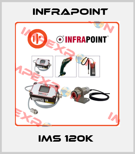 IMS 120K  Infrapoint