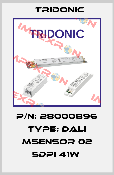 P/N: 28000896 Type: DALI MSensor 02 5DPI 41w  Tridonic
