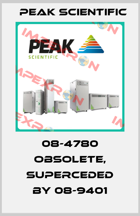 08-4780 obsolete, superceded by 08-9401 Peak Scientific