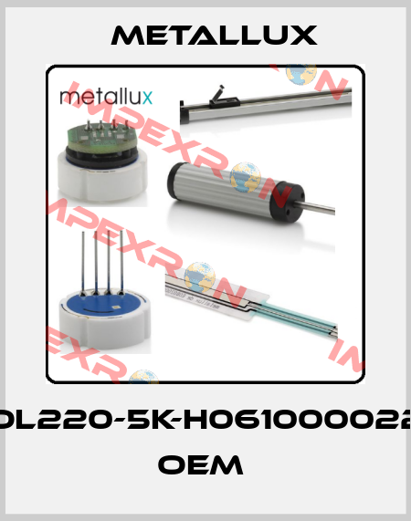POL220-5K-H0610000224 OEM  Metallux