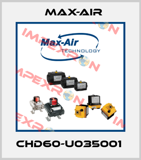 CHD60-U035001  Max-Air