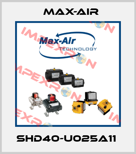 SHD40-U025A11  Max-Air