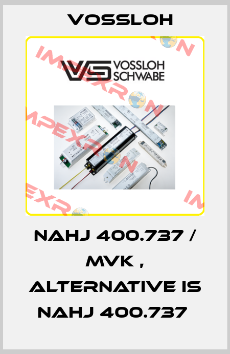 NaHJ 400.737 / MVK , alternative is NaHJ 400.737  Vossloh