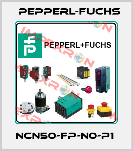 NCN50-FP-N0-P1  Pepperl-Fuchs