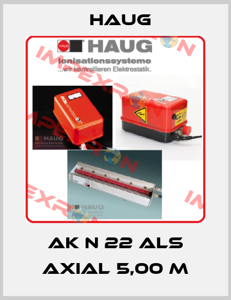 AK N 22 ALS axial 5,00 M Haug