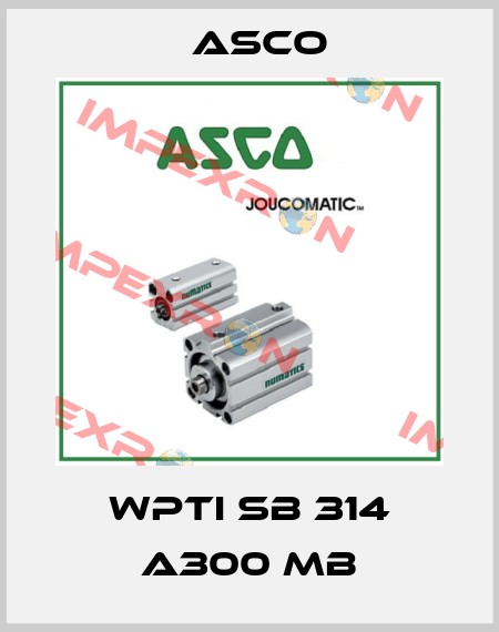 WPTI SB 314 A300 MB Asco