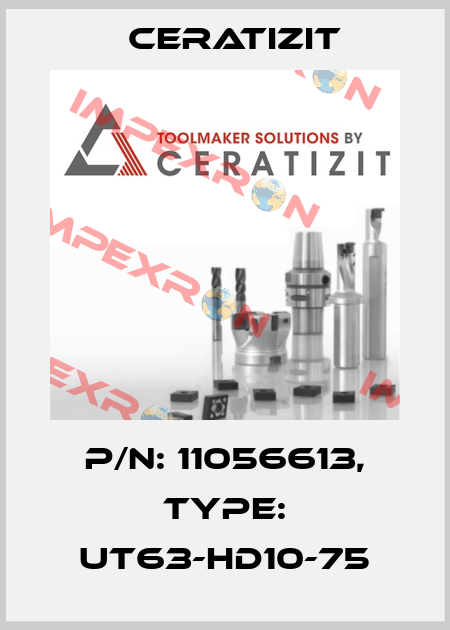 P/N: 11056613, Type: UT63-HD10-75 Ceratizit
