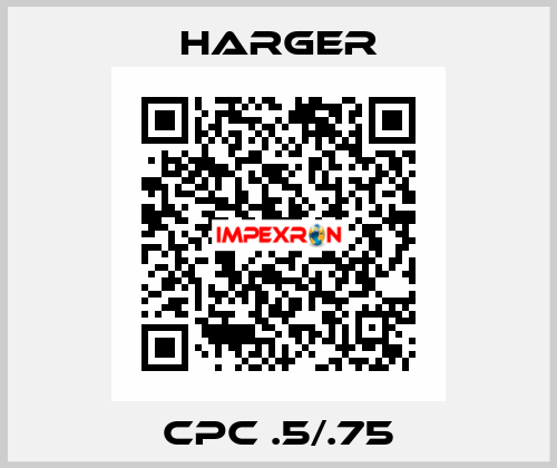 CPC .5/.75 Harger