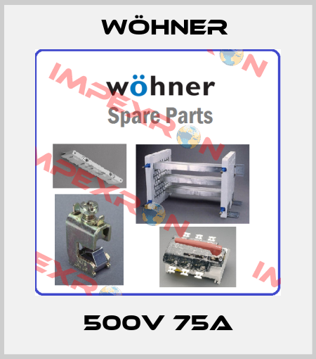 500V 75A Wöhner
