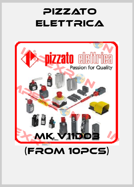 MK V11D03 (from 10pcs) Pizzato Elettrica
