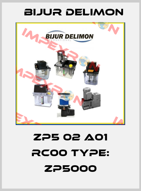 ZP5 02 A01 RC00 Type: ZP5000 Bijur Delimon