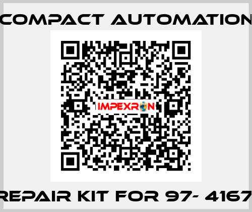 REPAIR KIT FOR 97- 4167  COMPACT AUTOMATION