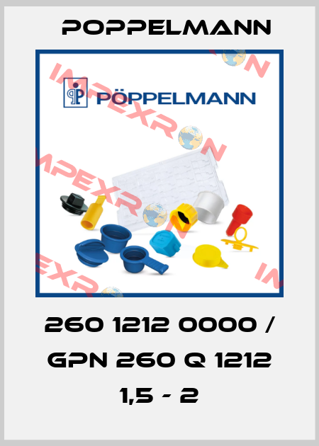 260 1212 0000 / GPN 260 Q 1212 1,5 - 2 Poppelmann