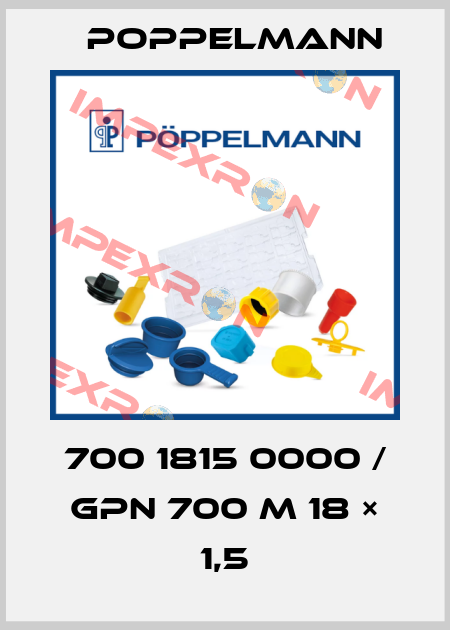 700 1815 0000 / GPN 700 M 18 × 1,5 Poppelmann