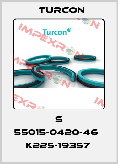 S 55015-0420-46   K225-19357  Turcon