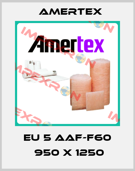 EU 5 AAF-F60 	950 X 1250  Amertex