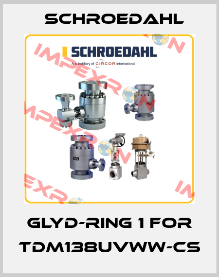 glyd-ring 1 for TDM138UVWW-CS Schroedahl
