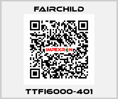 TTFI6000-401 Fairchild