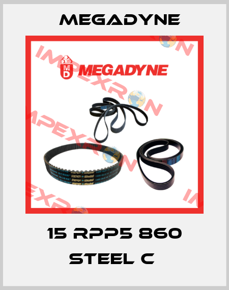 15 RPP5 860 STEEL C  Megadyne