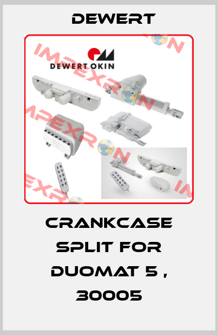 crankcase split for DUOMAT 5 , 30005 DEWERT