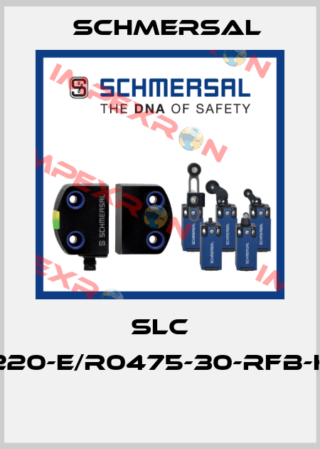 SLC 220-E/R0475-30-RFB-H  Schmersal