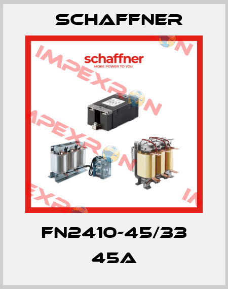 FN2410-45/33 45A Schaffner