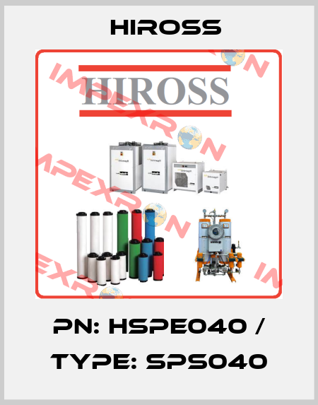 PN: HSPE040 / Type: SPS040 Hiross