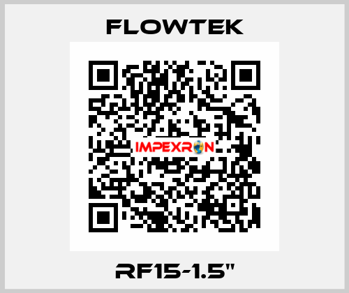 RF15-1.5" Flowtek