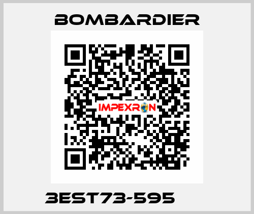  	  3EST73-595           Bombardier