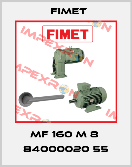 MF 160 M 8  84000020 55 Fimet