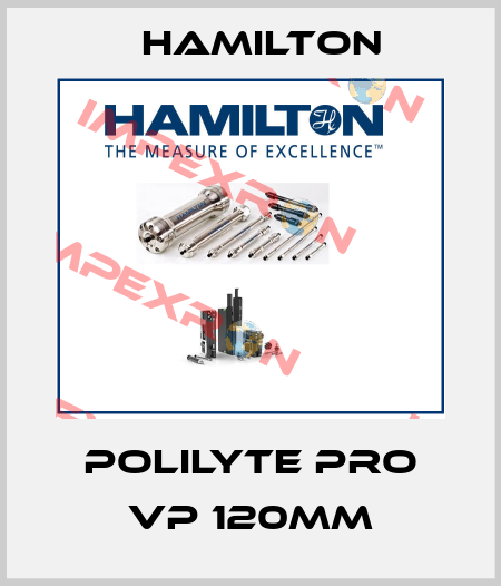 Polilyte Pro VP 120mm Hamilton