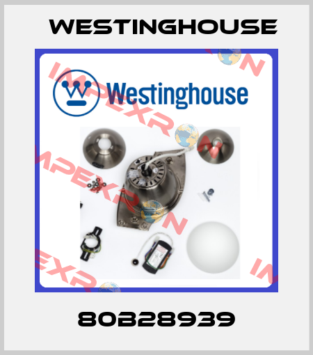 80B28939 Westinghouse