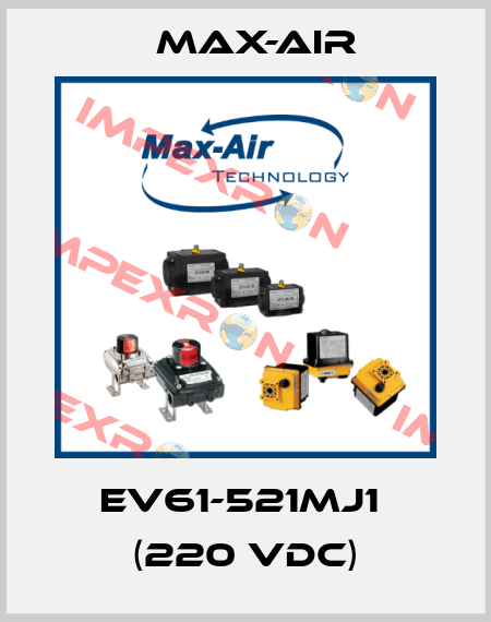 EV61-521MJ1  (220 VDC) Max-Air