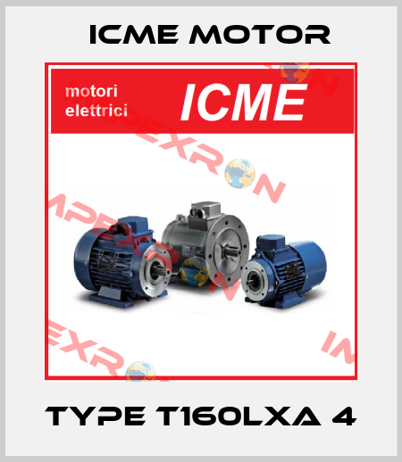 TYPE T160LXA 4 Icme Motor
