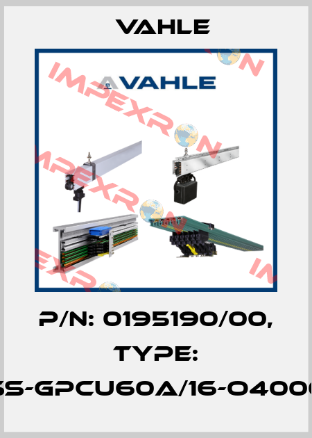 P/n: 0195190/00, Type: SS-GPCU60A/16-O4000 Vahle