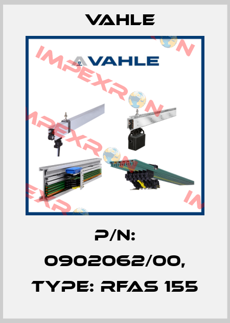 P/n: 0902062/00, Type: RFAS 155 Vahle