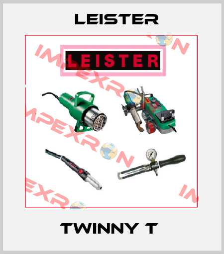 TWINNY T  Leister