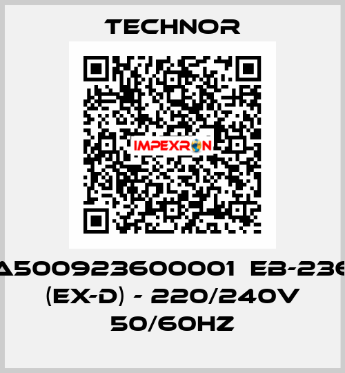 A500923600001  EB-236 (EX-D) - 220/240V 50/60HZ TECHNOR