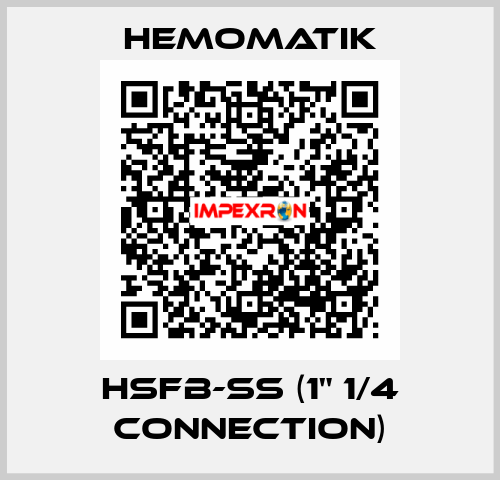 HSFB-SS (1" 1/4 connection) Hemomatik