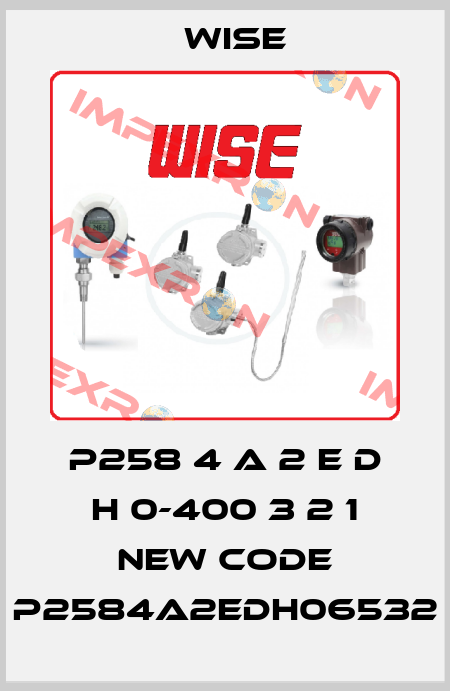 P258 4 A 2 E D H 0-400 3 2 1 new code P2584A2EDH06532 Wise
