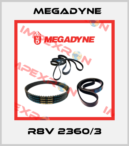R8V 2360/3 Megadyne