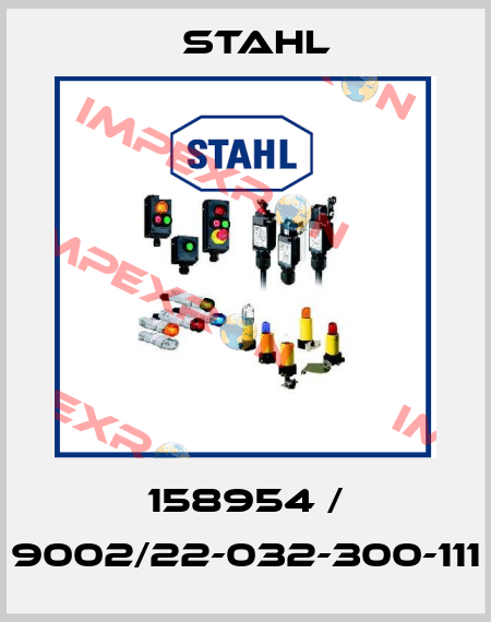 158954 / 9002/22-032-300-111 Stahl