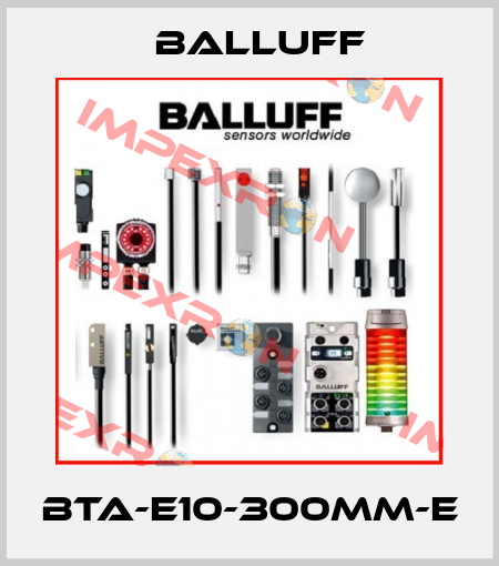BTA-E10-300MM-E Balluff