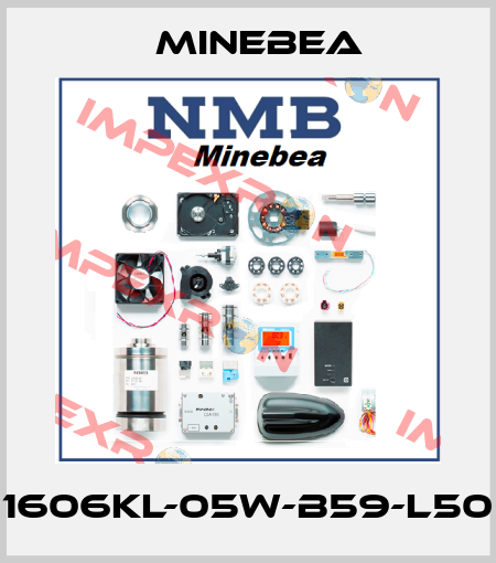 1606KL-05W-B59-L50 Minebea