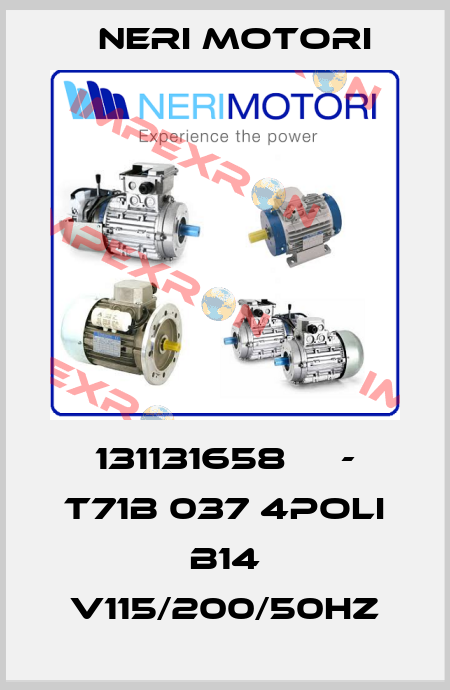 131131658     - T71B 037 4POLI B14 V115/200/50HZ Neri Motori
