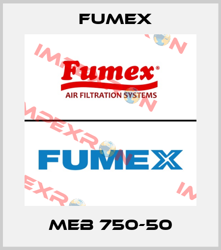 MEB 750-50 Fumex