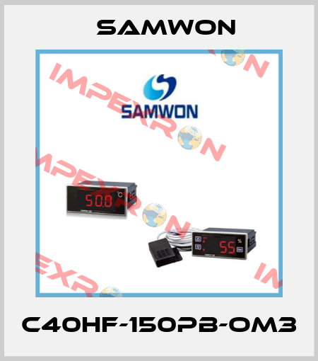 C40HF-150PB-OM3 Samwon