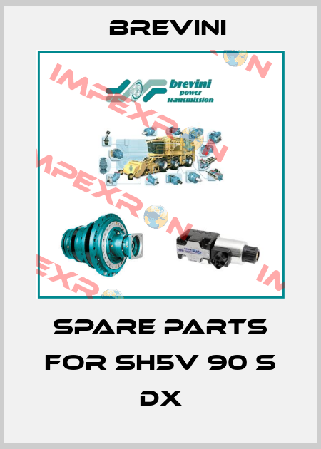 spare parts for SH5V 90 S DX Brevini